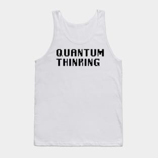 Quantum Thinking Tank Top